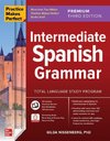 Practice Makes Perfect: Intermediate Spanish Grammar