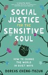 Social Justice for the Sensitive Soul