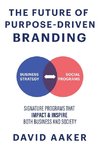 The Future of Purpose-Driven Branding