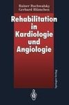 Rehabilitation in Kardiologie und Angiologie