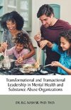 Transformational and Transactional Leadership in Mental Health and Substance Abuse Organizations