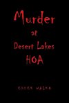 Murder at Desert Lakes Hoa