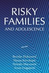 Risky Families and Adolescence