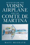 August Euler, the Voisin Airplane and the Comte De Martina