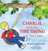 Charlie and the Tire Swing