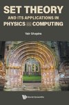 Set Theory and Its Applications in Physics and Computing