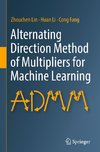 Alternating Direction Method of Multipliers for Machine Learning