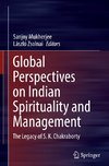 Global Perspectives on Indian Spirituality and Management