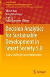 Decision Analytics for Sustainable Development in Smart Society 5.0