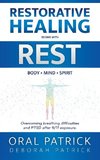 Restorative Healing Begins with Rest
