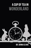 A Cup of Tea in Wonderland