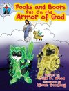 Pooks and Boots Put On the Armor of God