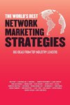 The World's Best Network Marketing Strategies