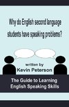 Why Do English Second Language Students Have Speaking Problems?