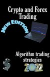 Crypto and Forex Trading - Trading Strategies.