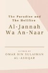 THE PARADISE AND THE HELLFIRE - AL-JANNAH WA AN-NAAR