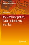 Regional Integration, Trade and Industry in Africa