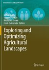 Exploring and Optimizing Agricultural Landscapes