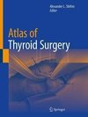 Atlas of Thyroid Surgery