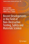 Recent Developments in the Field of Non-Destructive Testing, Safety and Materials Science