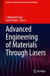 Advanced Engineering of Materials Through Lasers