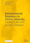 Entrepreneurial Responses to Chronic Adversity