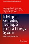 Intelligent Computing Techniques for Smart Energy Systems