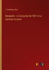 Bonaparte - Le Concordat de 1801 et Le Cardinal Consalvi