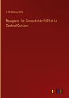 Bonaparte - Le Concordat de 1801 et Le Cardinal Consalvi