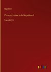 Correspondance de Napoléon I