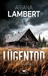 Lügentod: Thriller