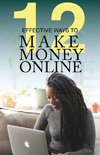 12 Effective Ways To Make Money Online