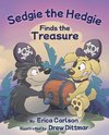 Sedgie the Hedgie Finds the Treasure