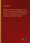 Il Medico di Collina, ossia Quindici Anni di Servizio nella Condotta Medicochirurgica di Carnago sui colli Varesini reso conto con Osservazioni Scientifico-Pratiche