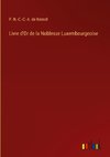 Livre d'Or de la Noblesse Luxembourgeoise