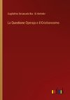 La Questione Operaja e il Cristianesimo