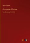 Chroniques de J. Froissart