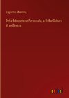 Della Educazione Personale, o Della Coltura di se Stesso