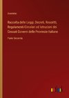 Raccolta delle Leggi, Decreti, Rescritti, Regolamenti Circolari ed Istruzioni dei Cessati Governi delle Provincie Italiane