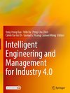 Intelligent Engineering and Management for Industry 4.0