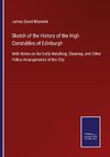 Sketch of the History of the High Constables of Edinburgh