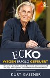 Ecko Wegen Erfolg Gefeuert