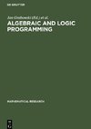 Algebraic and Logic Programming