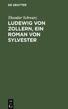 Ludewig von Zollern, ein Roman von Sylvester