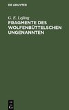 Fragmente des Wolfenbüttelschen Ungenannten