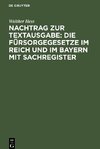 Nachtrag zur Textausgabe: Die Fürsorgegesetze im Reich und im Bayern mit Sachregister