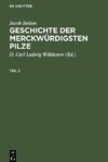 Geschichte der merckwürdigsten Pilze, Teil 2, Geschichte der merckwürdigsten Pilze Teil 2