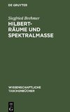 Hilbert-Räume und Spektralmaße