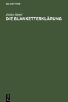 Die Blanketterklärung