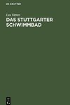 Das Stuttgarter Schwimmbad